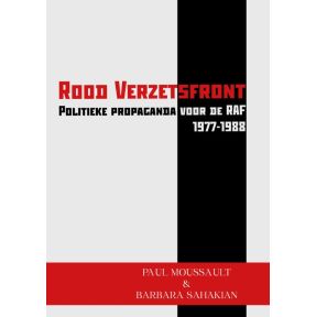 Rood Verzetsfront - Politieke propaganda voor de RAF (1977-1988)