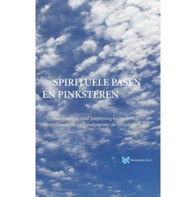 Spirituele Pasen en Pinksteren