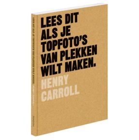 Lees dit als je topfoto's van plekken wilt maken