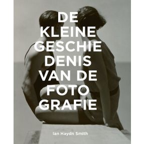 De kleine geschiedenis van de fotografie