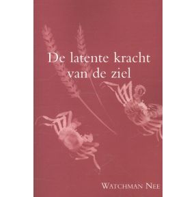 De latente kracht van de ziel