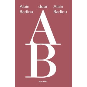 Alain Badiou door Alain Badiou