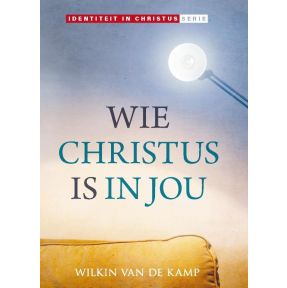 Wie Christus is in jou