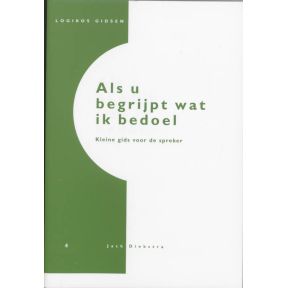 Als u begrijpt wat ik bedoel