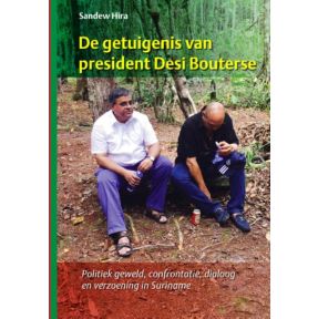 De getuigenis van president Desi Bouterse