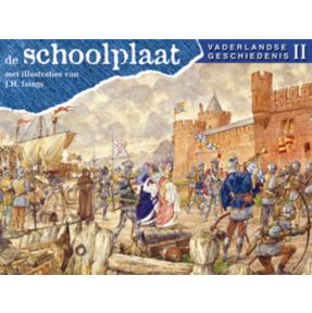 De Schoolplaat Vaderlandse Geschiedenis deel 2