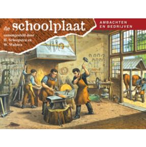 De Schoolplaat Ambachten en Bedrijven