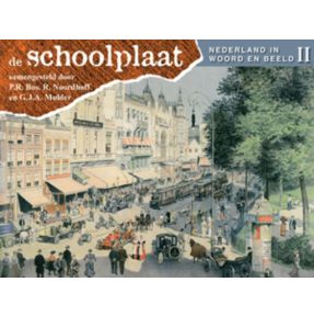 De Schoolplaat Nederland in woord en beeld II