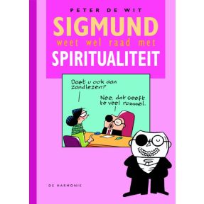 Sigmund weet wel raad met spiritualiteit