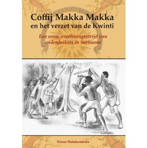 Coffij Makka Makka en het verzet van de Kwinti