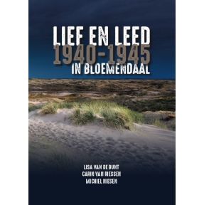 Lief en Leed in Bloemendaal 1940-1945