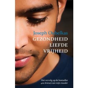 Gezondheid liefde vrijheid