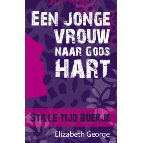 Een jonge vrouw naar Gods hart