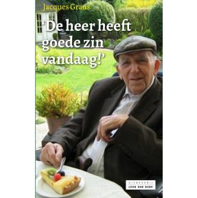 De heer heeft goede zin vandaag!