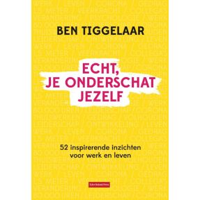 Echt, je onderschat jezelf