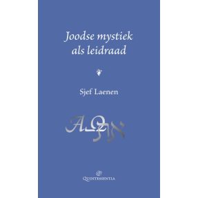 Joodse mystiek als leidraad