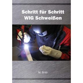 Schritt für Schritt WIG Schweißen