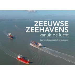 Zeeuwse zeehavens vanuit de lucht / seaports from above