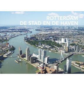 Rotterdam, De Stad en de Haven vanuit de lucht