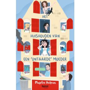 Het huishouden van een 'ontaarde' moeder