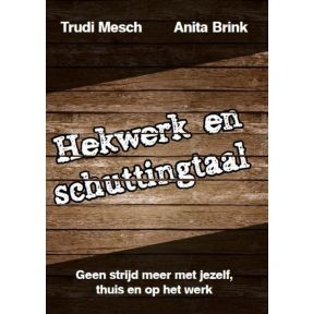 Hekwerk en schuttingtaal