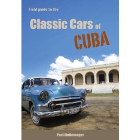 Field guide to the classic cars of Cuba