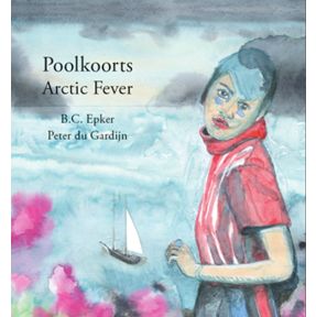 Poolkoorts / Arctic Fever