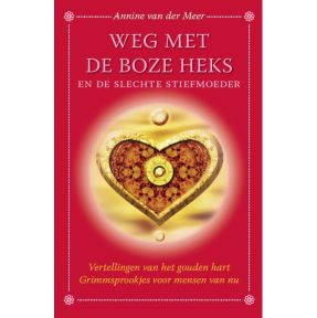 Weg met de boze heks en de slechte stiefmoeder