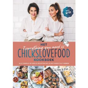 Het everything you need is Chickslovefood - kookboek