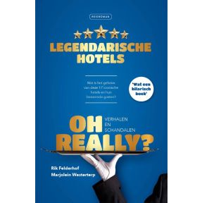 Oh Really? Legendarische hotels