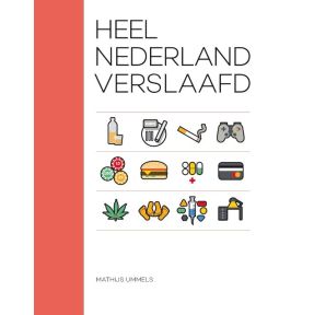 Heel Nederland verslaafd