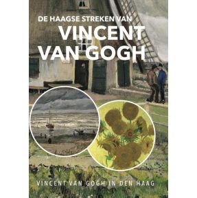 De Haagse streken van Vincent van Gogh