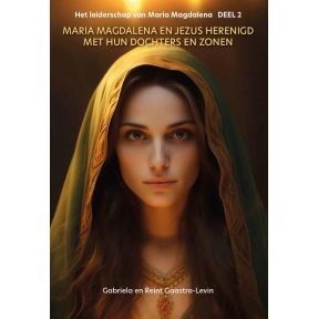 Maria Magdalena en Jezus herenigd met hun dochters en zonen