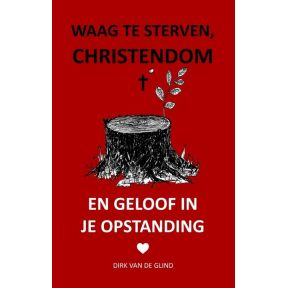 Waag te sterven, christendom