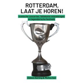 Rotterdam, Laat je horen!