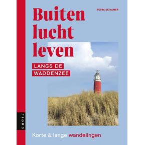 Buitenluchtleven | Langs de Waddenzee