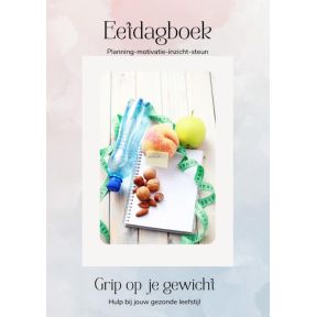 Eetdagboek grip op je gewicht