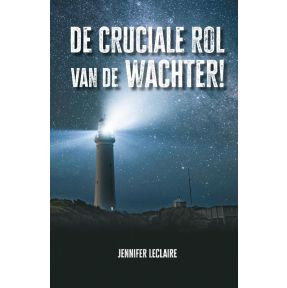 De cruciale rol van de wachter!