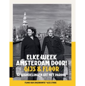 Elke week Amsterdam door! Gijs & Floor