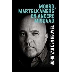 Moord, martelkamers en andere misdaad