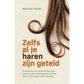 Zelfs al je haren zijn geteld