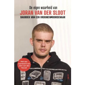 De eigen waarheid van Joran van der Sloot