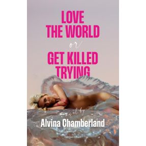 Love the World, or Get Killed Trying