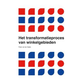 Het transformatieproces van winkelgebieden