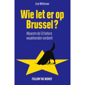 Wie let er op Brussel?