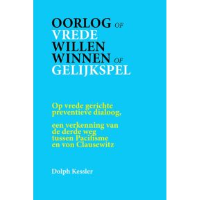 Oorlog of Vrede -- Willen winnen of Gelijkspel