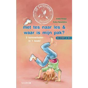 met tes naar les & waar is mijn pak?