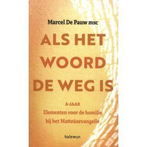 Als het Woord de weg is A-jaar