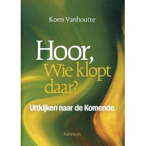 Hoor, wie kopt daar?