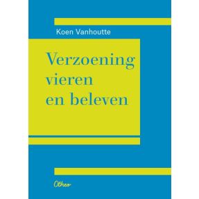 Verzoening vieren en beleven